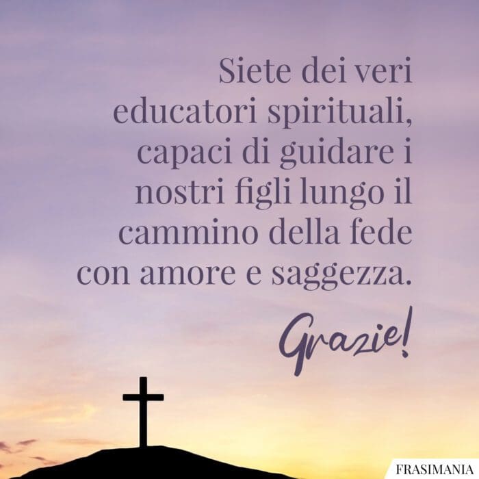 Frasi ringraziamento catechisti saggezza