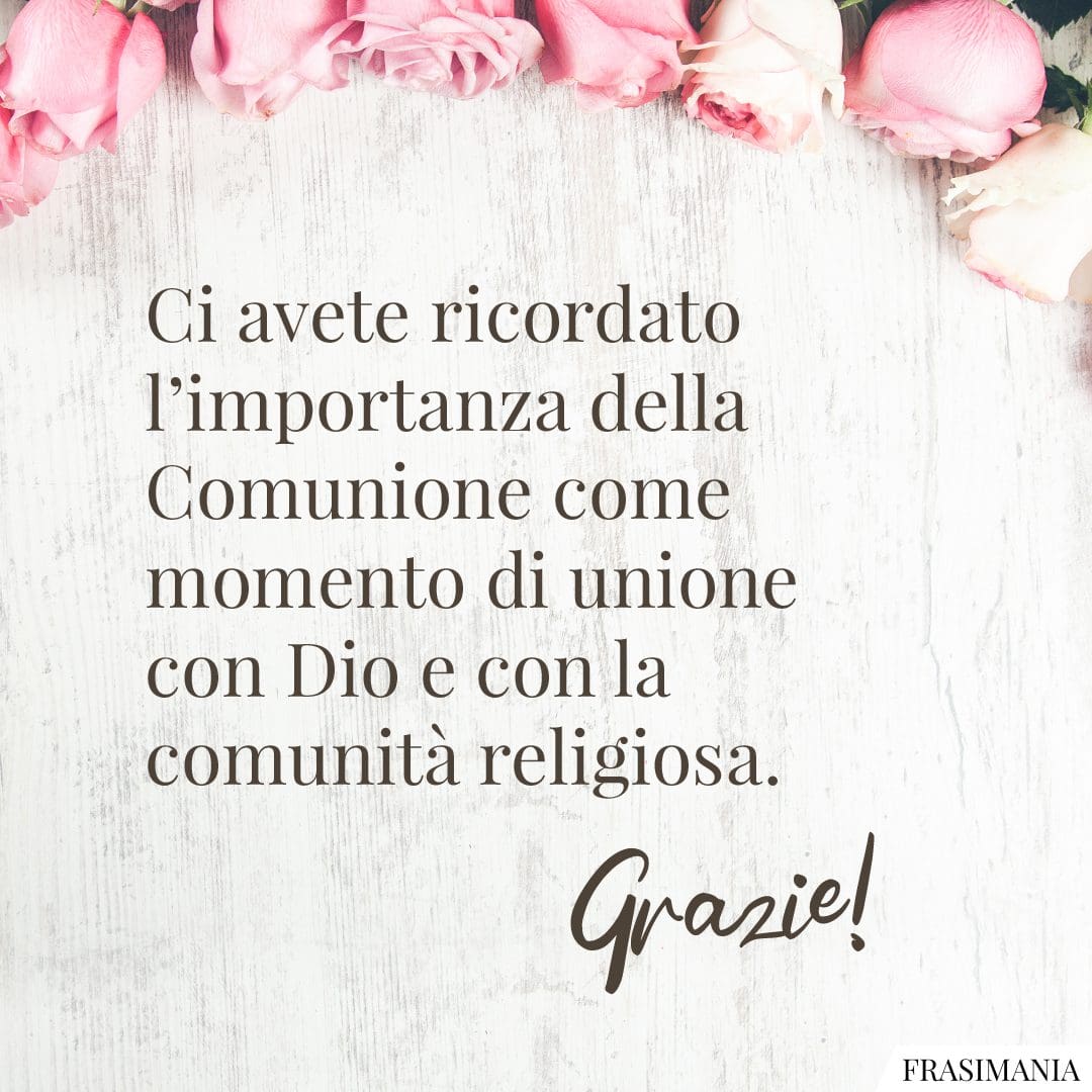 Frasi Grazie Catechista Prima Comunione Frasi di ringraziamento per la Prima Comunione