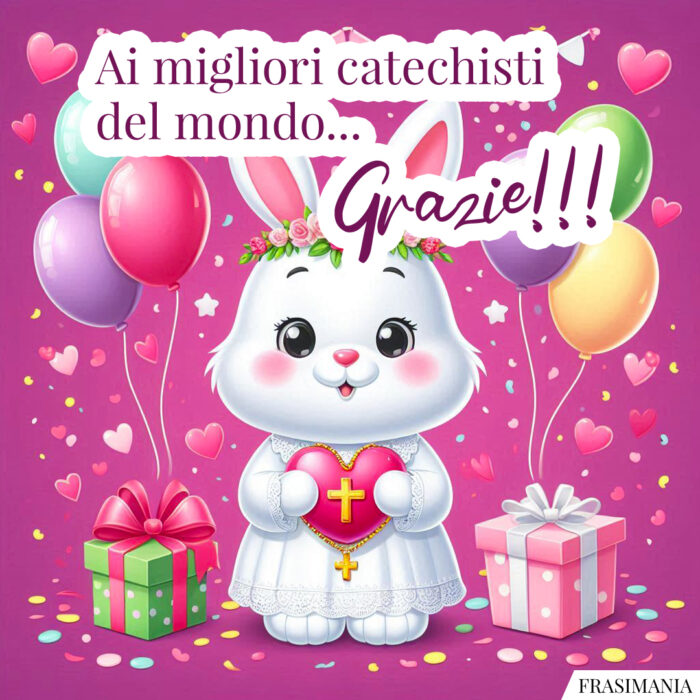 Ai migliori catechisti del mondo… Grazie!