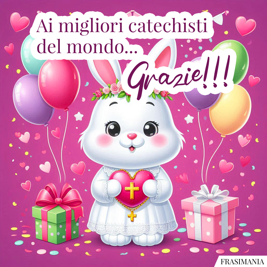 Ai migliori catechisti del mondo... Grazie!