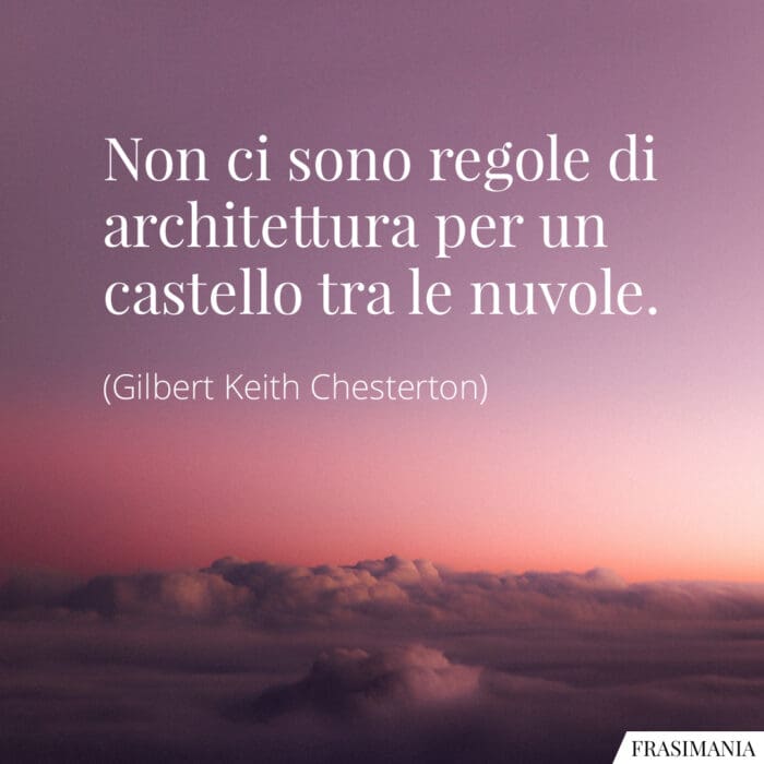 Frasi castello nuvole Chesterton