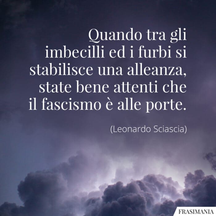 frasi-imbecilli-furbi-fascismo-sciascia