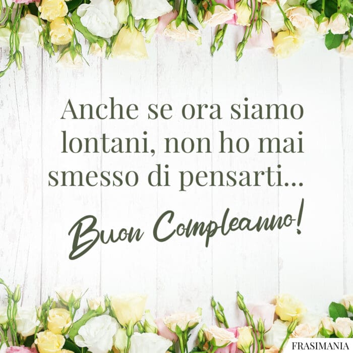 Frasi auguri compleanno ex pensarti