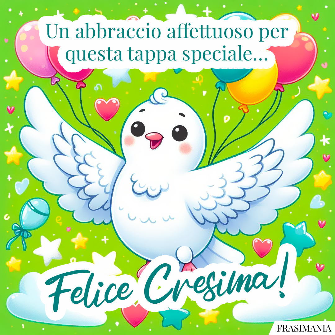 Un abbraccio affettuoso per questa tappa speciale… Felice Cresima!