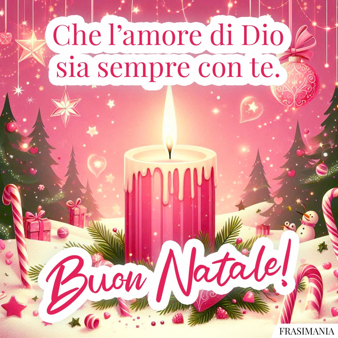 Che l'amore di Dio sia sempre con te. Buon Natale!