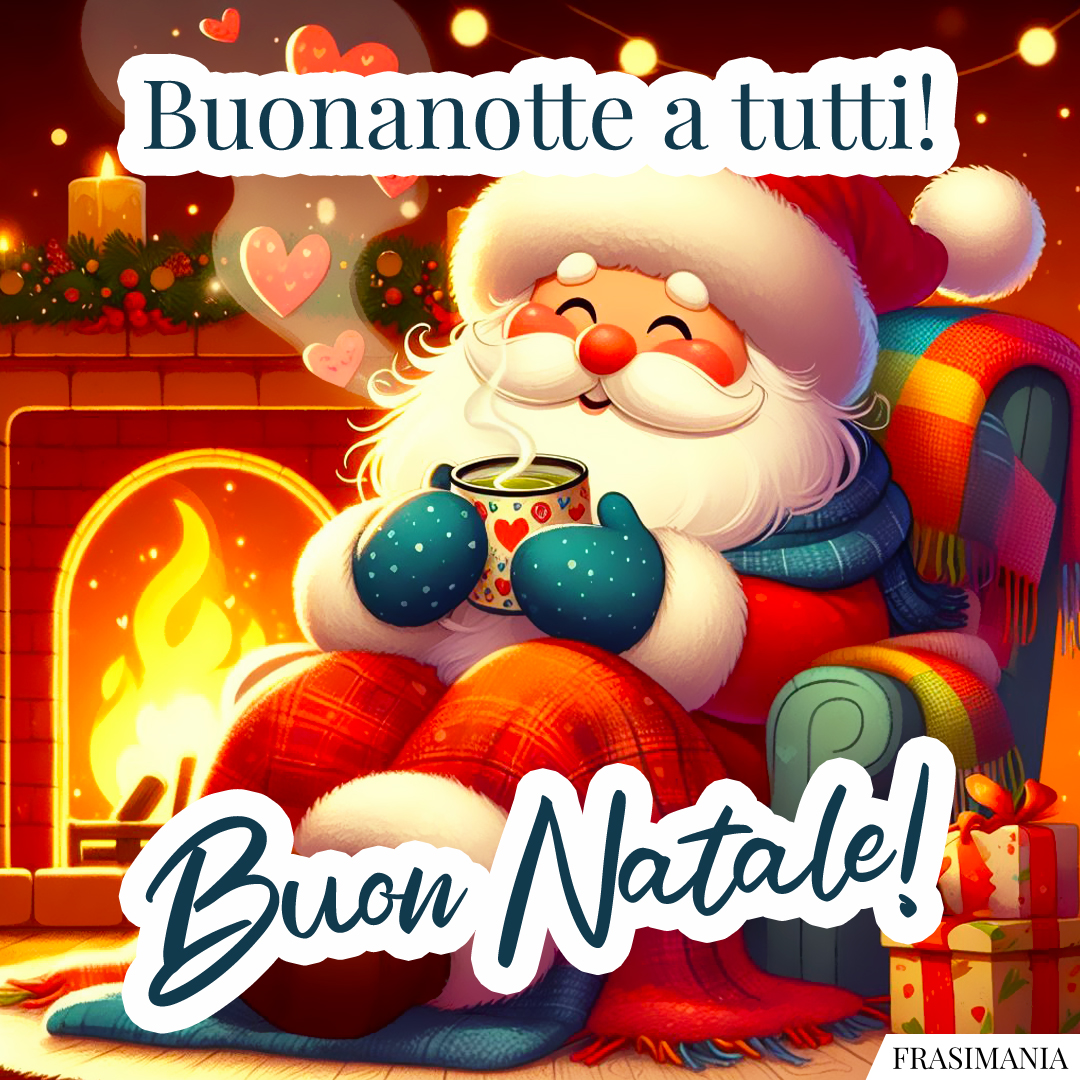 Buonanotte a tutti! Buon Natale!