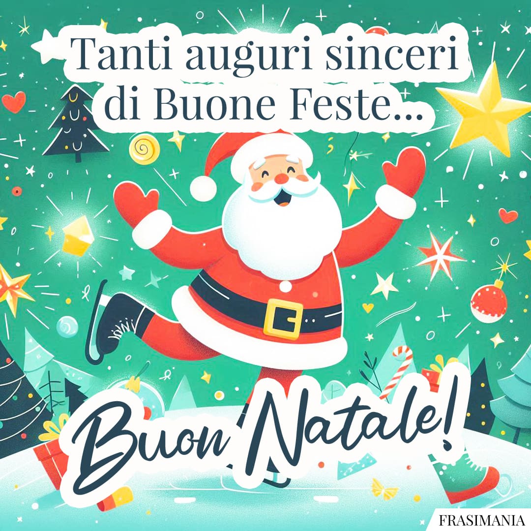 Tanti auguri sinceri di Buone Feste... Buon Natale!