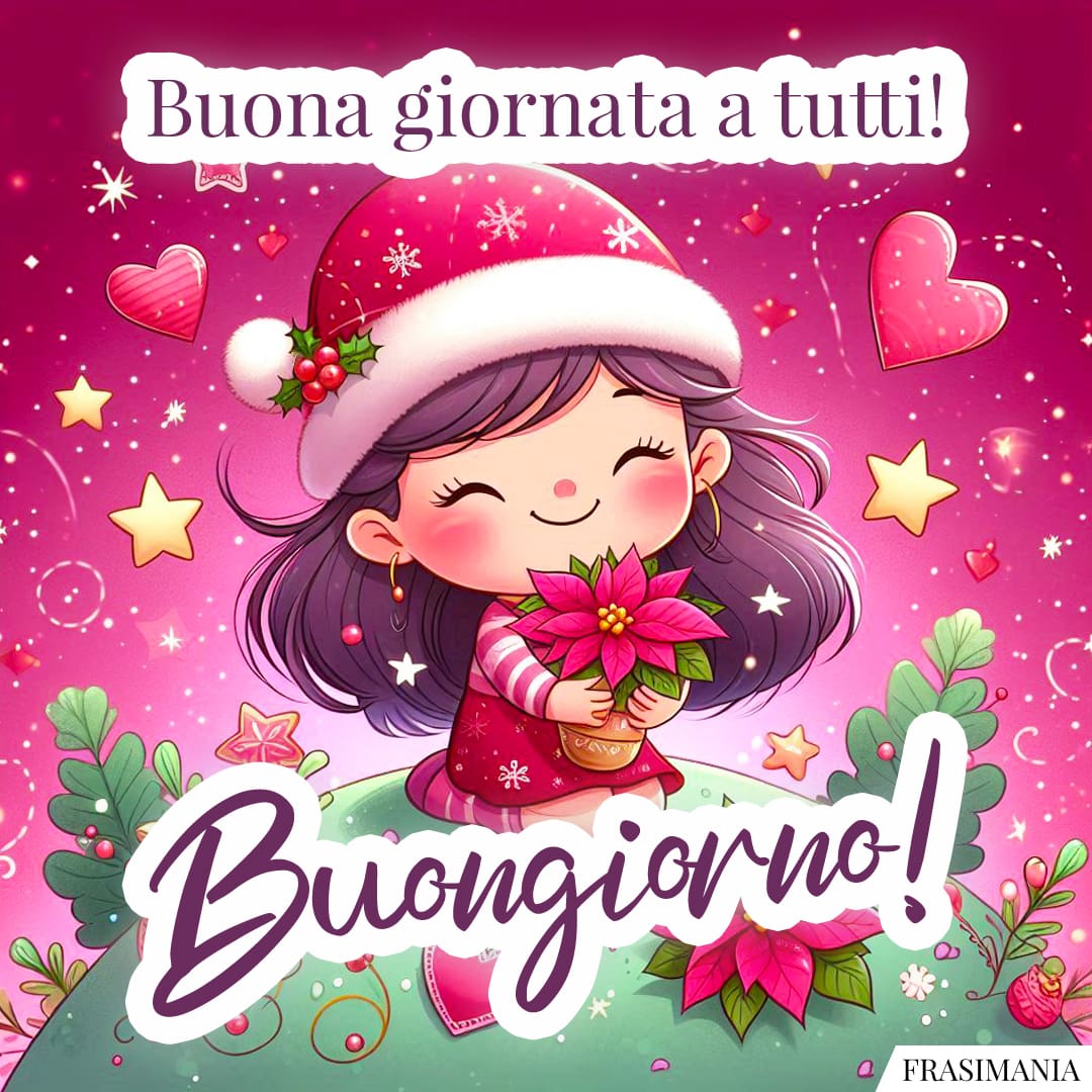 Buona giornata a tutti! Buongiorno!
