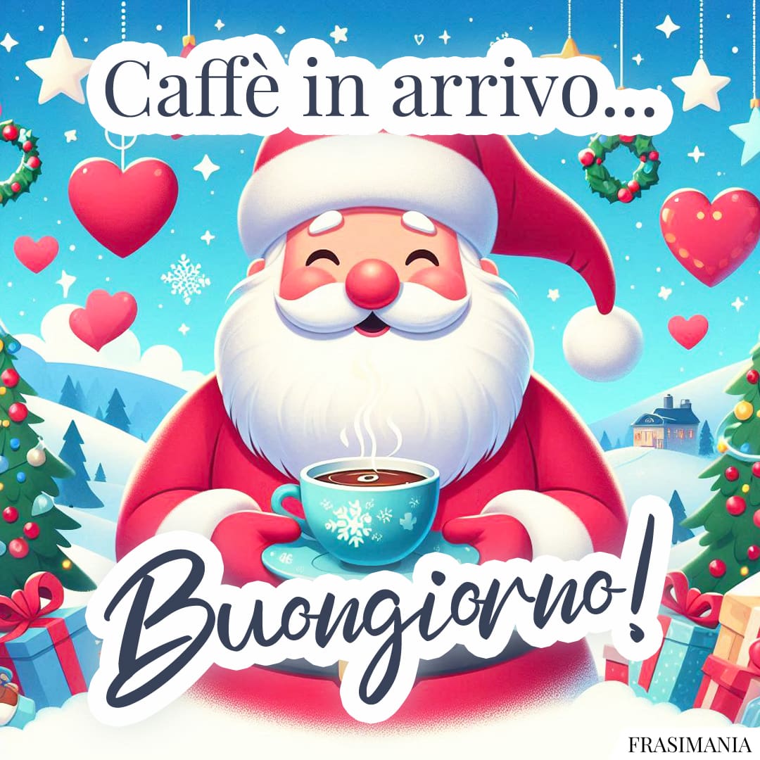 Caffè in arrivo... Buongiorno!