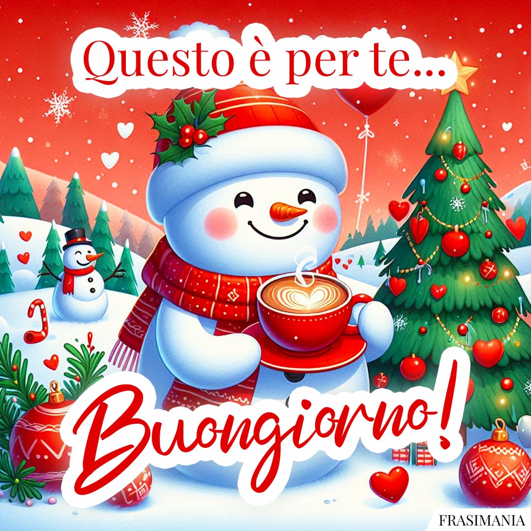 Questo è per te... Buongiorno!