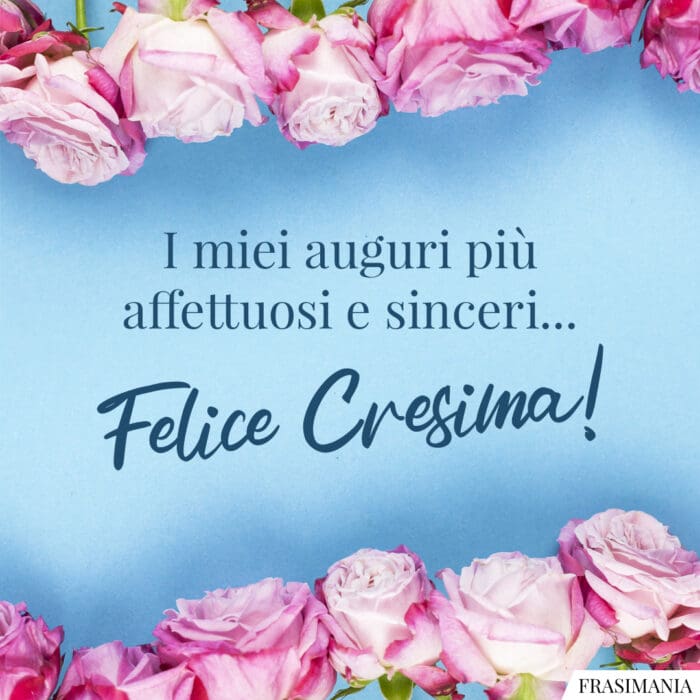 Frasi auguri Cresima affettuosi