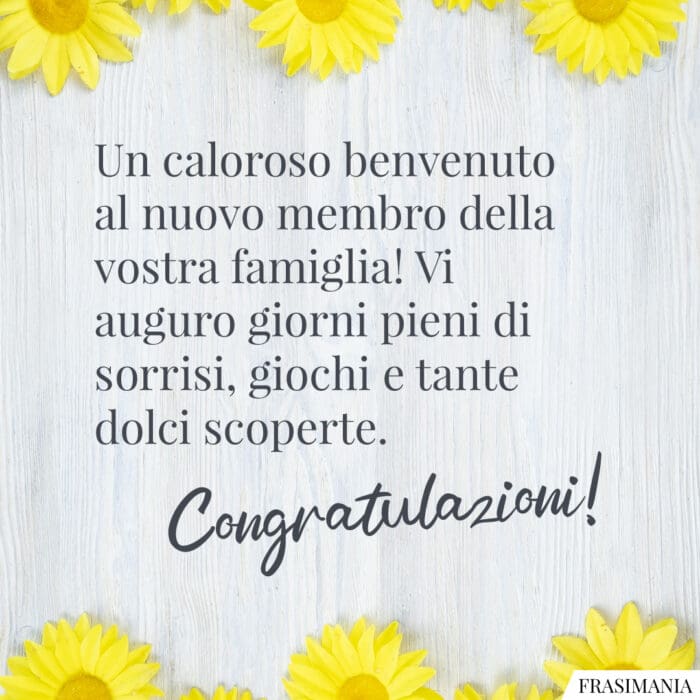 Un caloroso benvenuto al nuovo membro della vostra famiglia! Vi auguro giorni pieni di sorrisi, giochi e tante dolci scoperte. Congratulazioni!