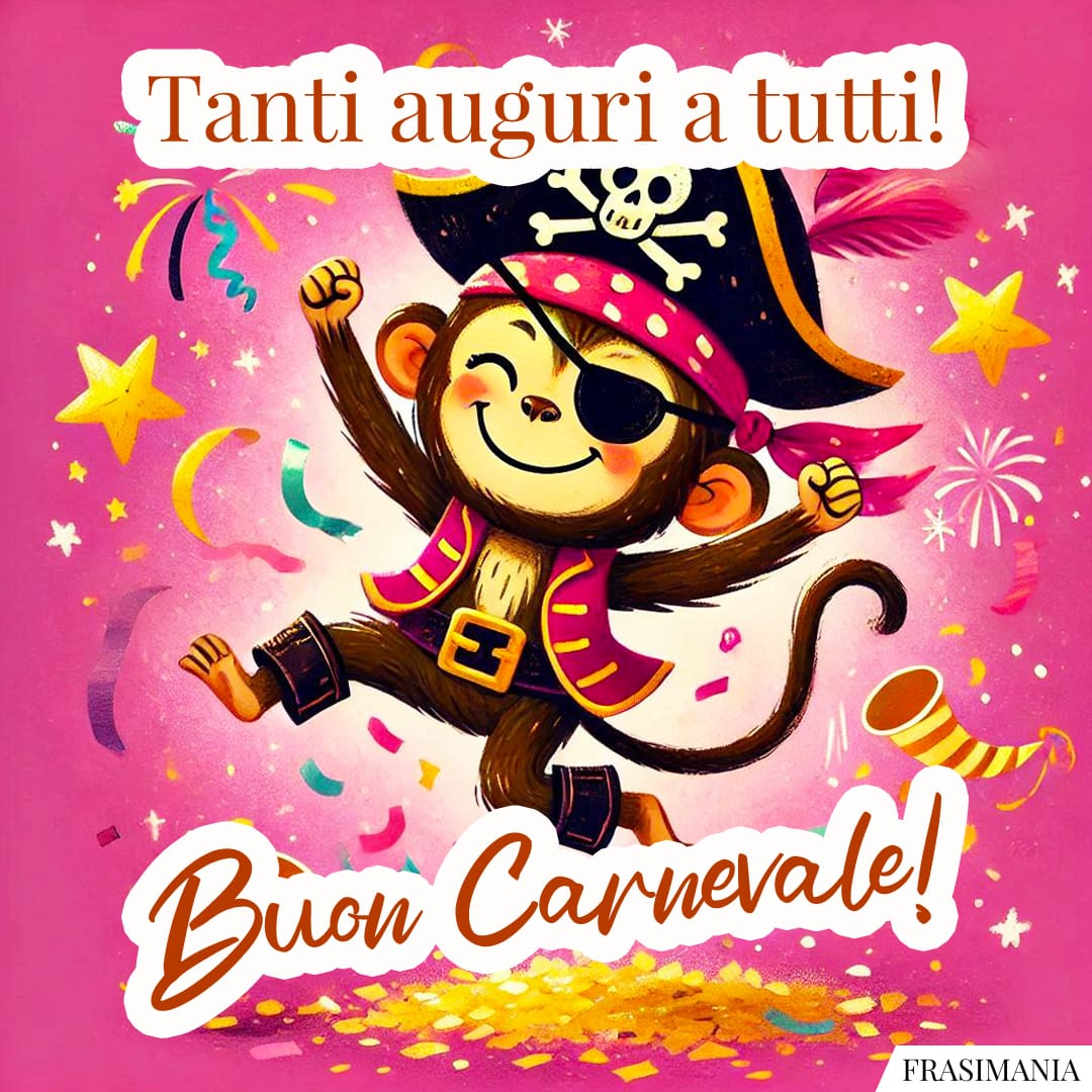 Tanti auguri a tutti! Buon Carnevale!