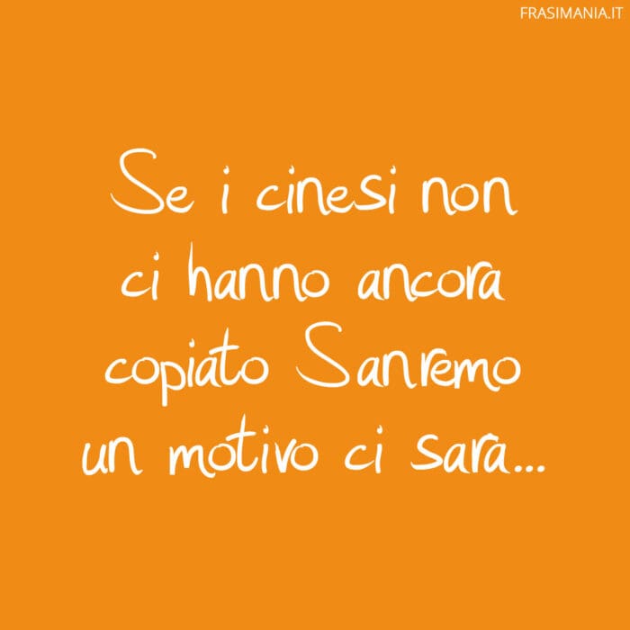 Se i cinesi non ci hanno ancora copiato Sanremo un motivo ci sarà…