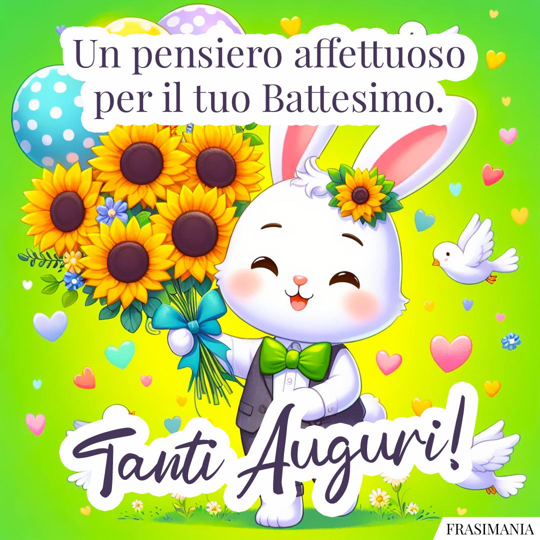 Un pensiero affettuoso per il tuo Battesimo. Tanti Auguri!