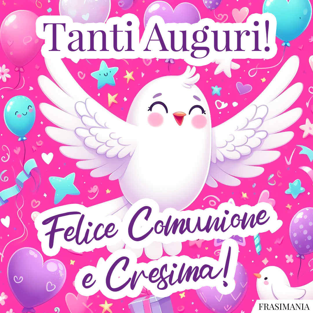 Tanti Auguri! Felice Comunione e Cresima!