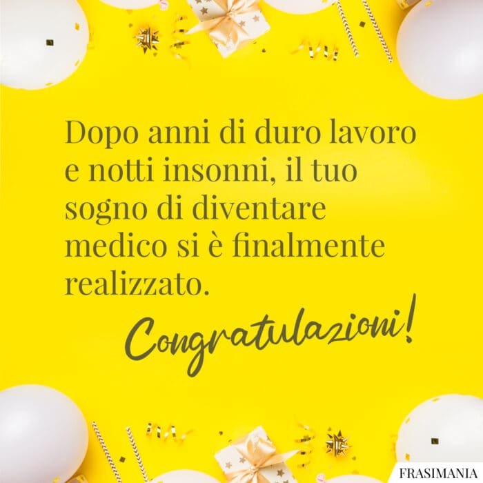 Dopo anni di duro lavoro e notti insonni, il tuo sogno di diventare medico si è finalmente realizzato. Congratulazioni!