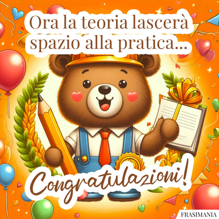 Ora la teoria lascerà spazio alla pratica… Congratulazioni!