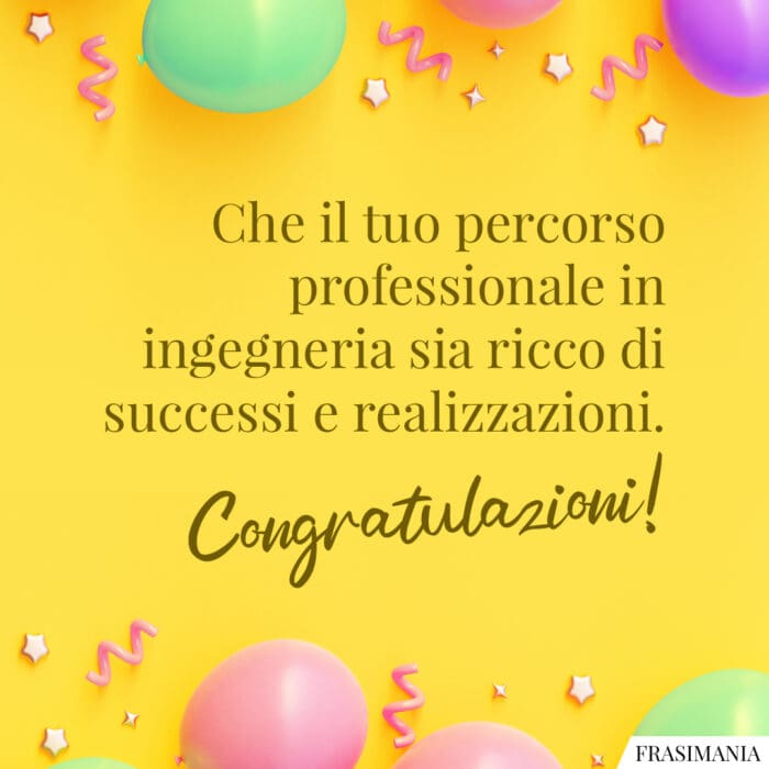 Frasi auguri laurea ingegneria