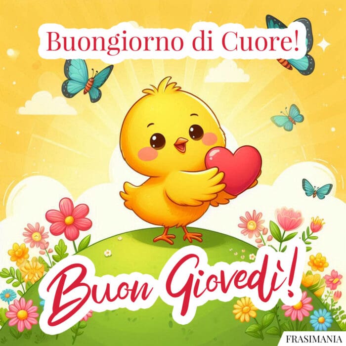 Buongiorno di Cuore! Buon Giovedì!