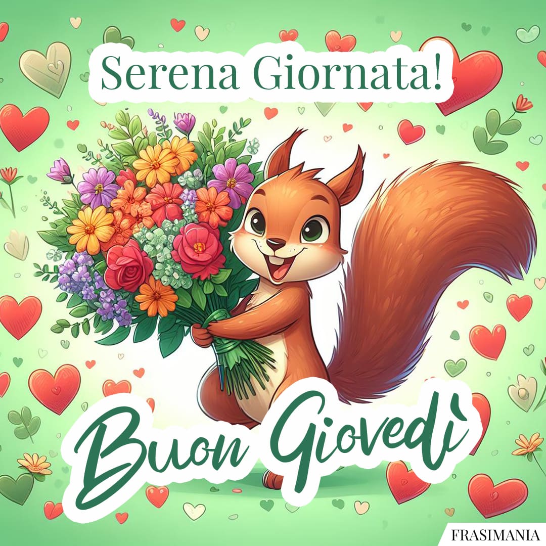 Serena Giornata! Buon Giovedì.