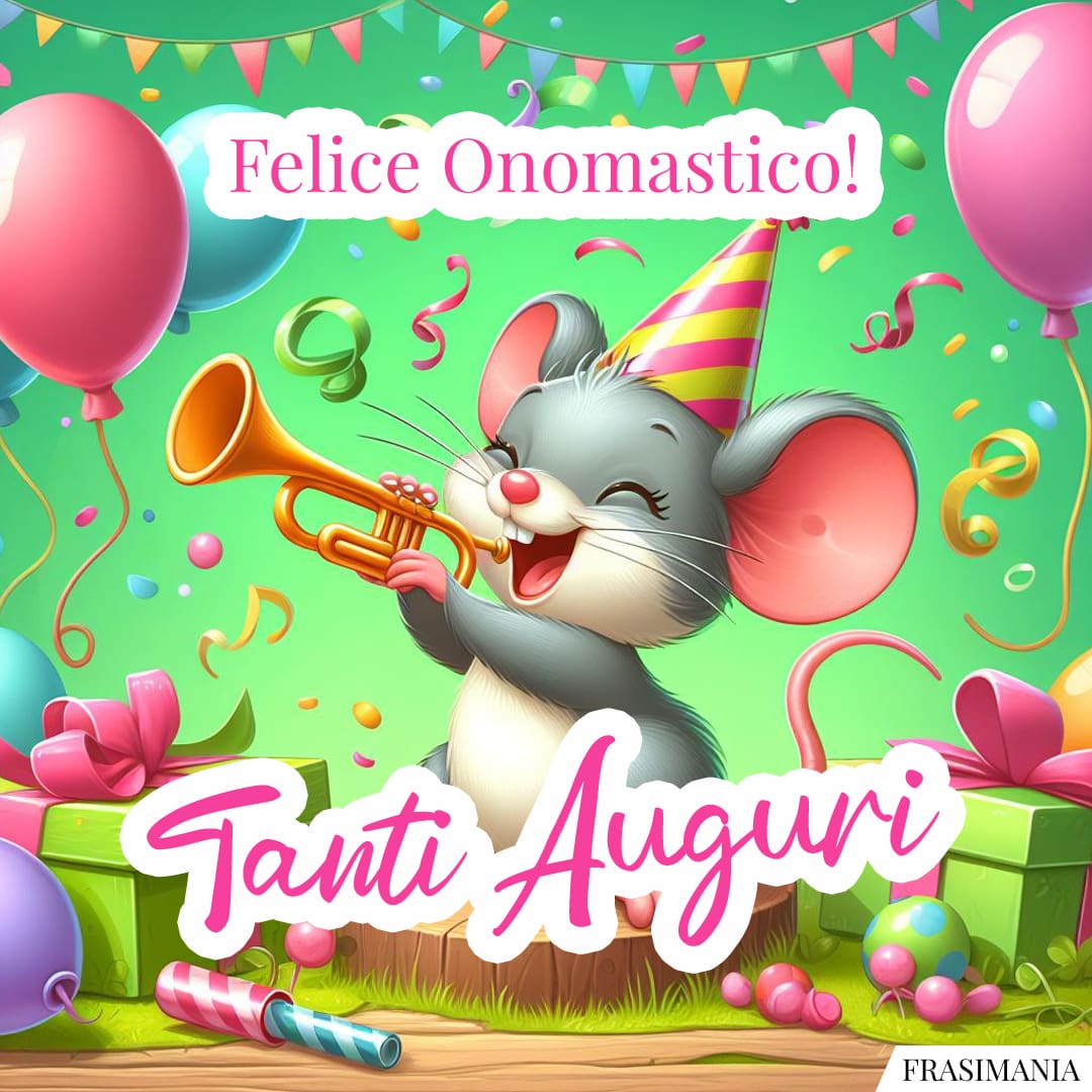 Felice Onomastico! Tanti Auguri.