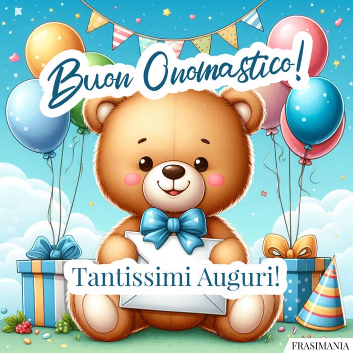 Buon onomastico orsetto auguri