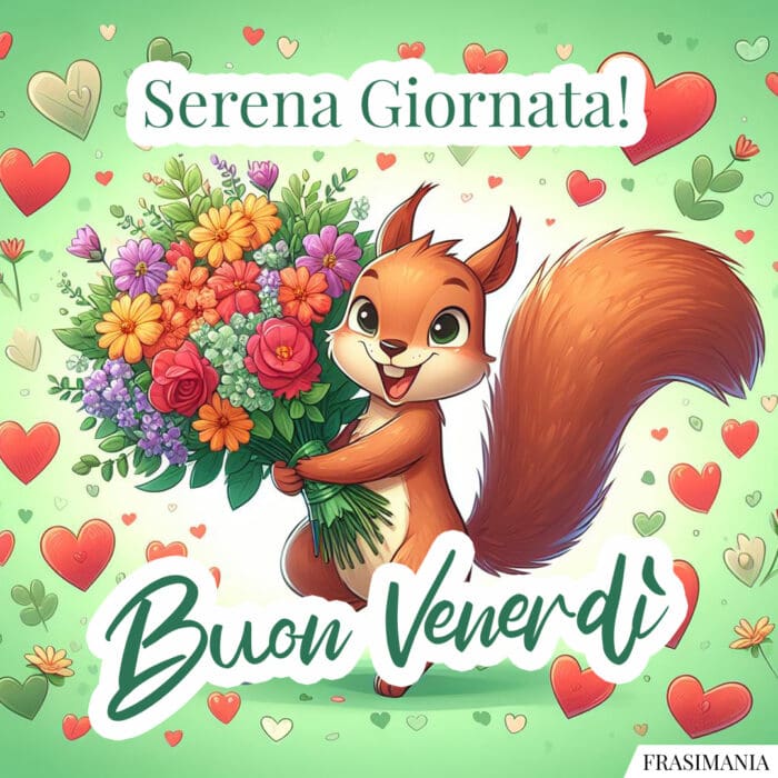 Buon Venerdì serena giornata