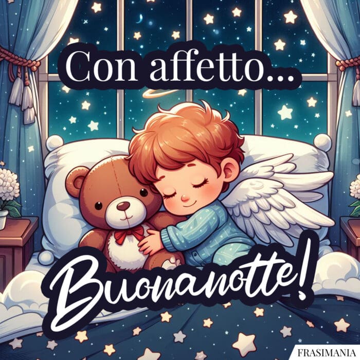 Buonanotte angeli affetto