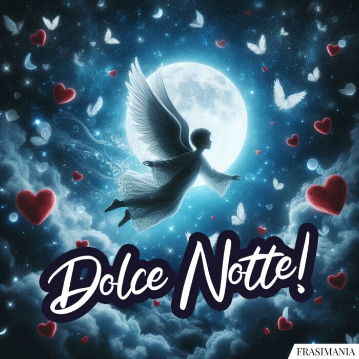 Dolce Notte!