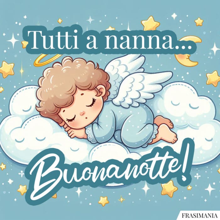 Buonanotte angeli nanna