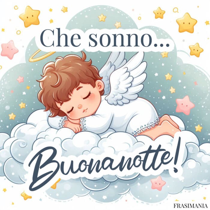 Che sonno... Buonanotte!