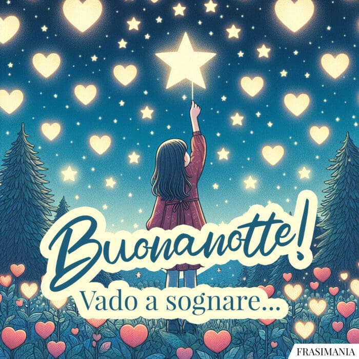 Buonanotte! Vado a sognare…