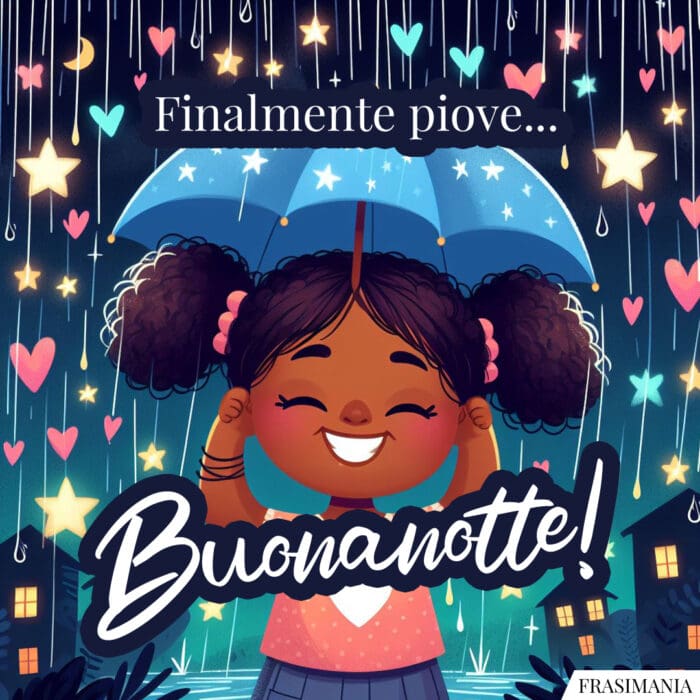 Buonanotte pioggia finalmente