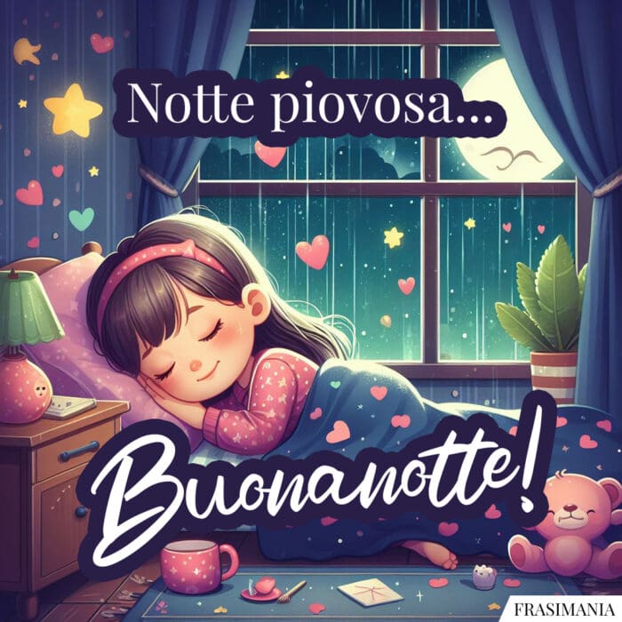 Notte piovosa... Buonanotte!