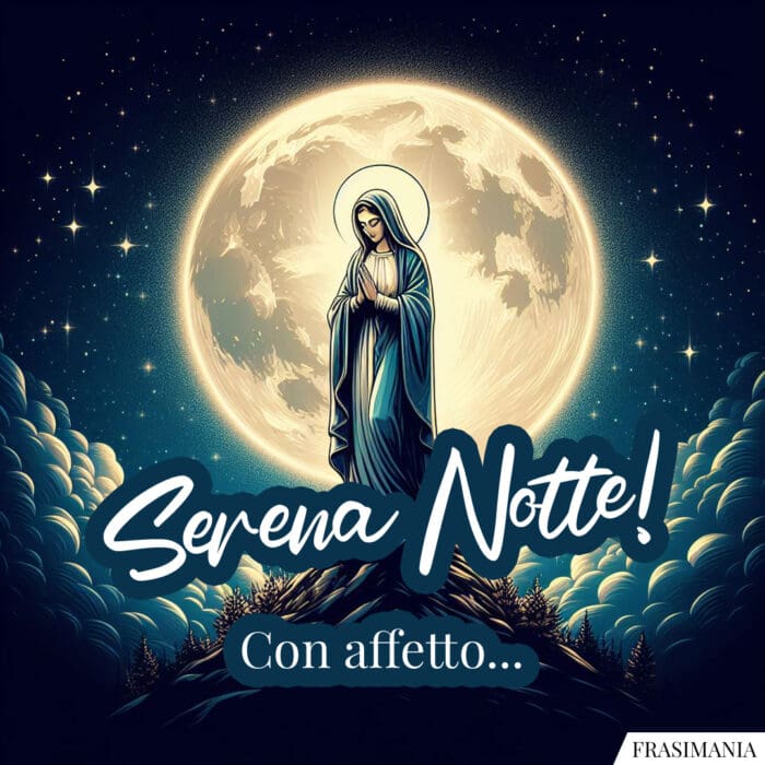 Serena Notte! Con affetto…