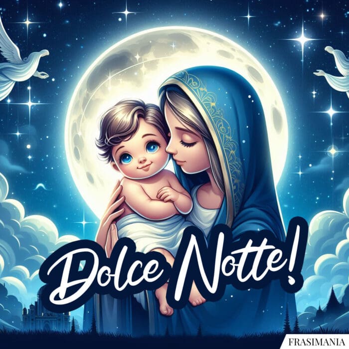 Dolce Notte!