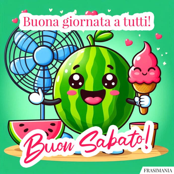 Buona giornata a tutti! Buon Sabato!