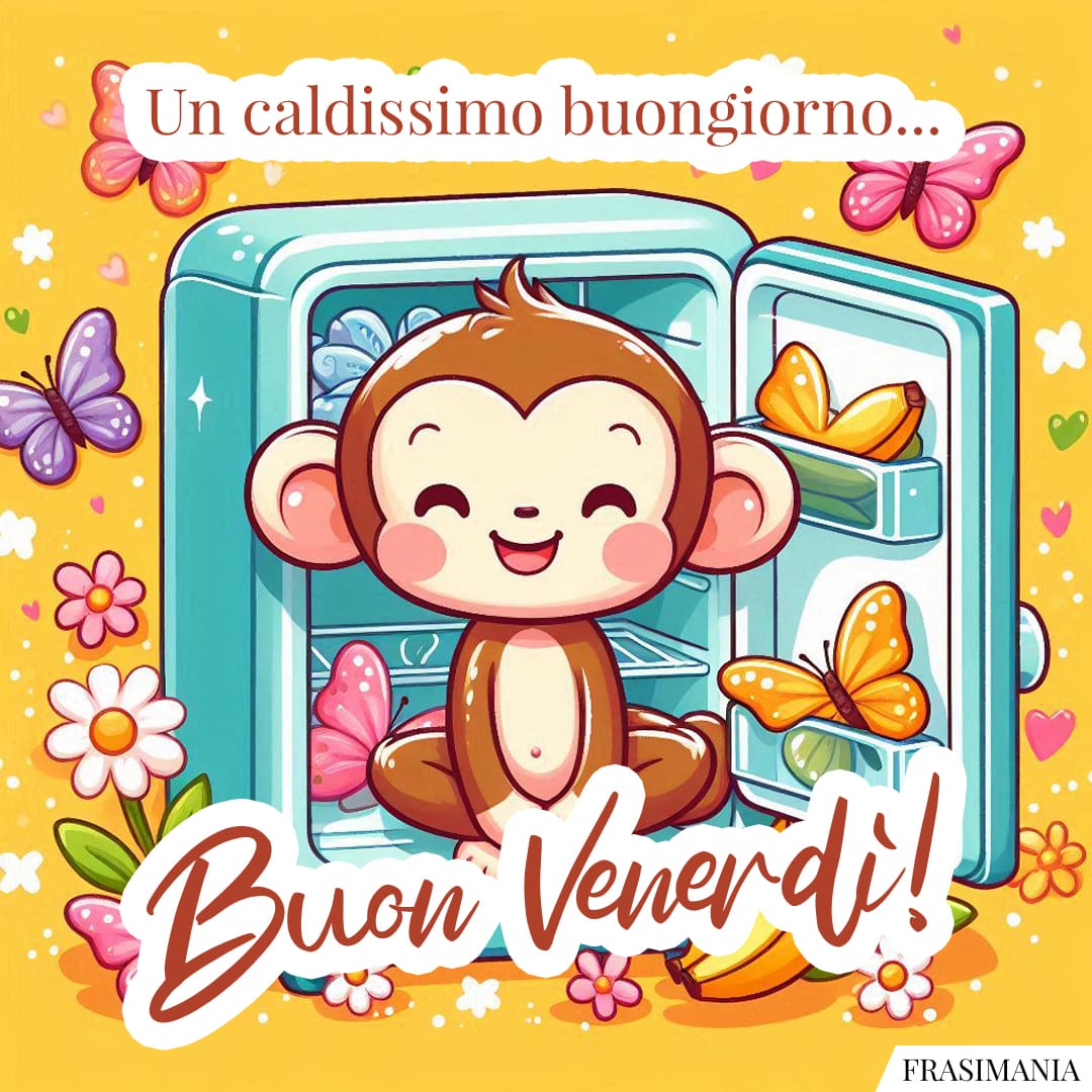 Un caldissimo buongiorno... Buon Venerdì!