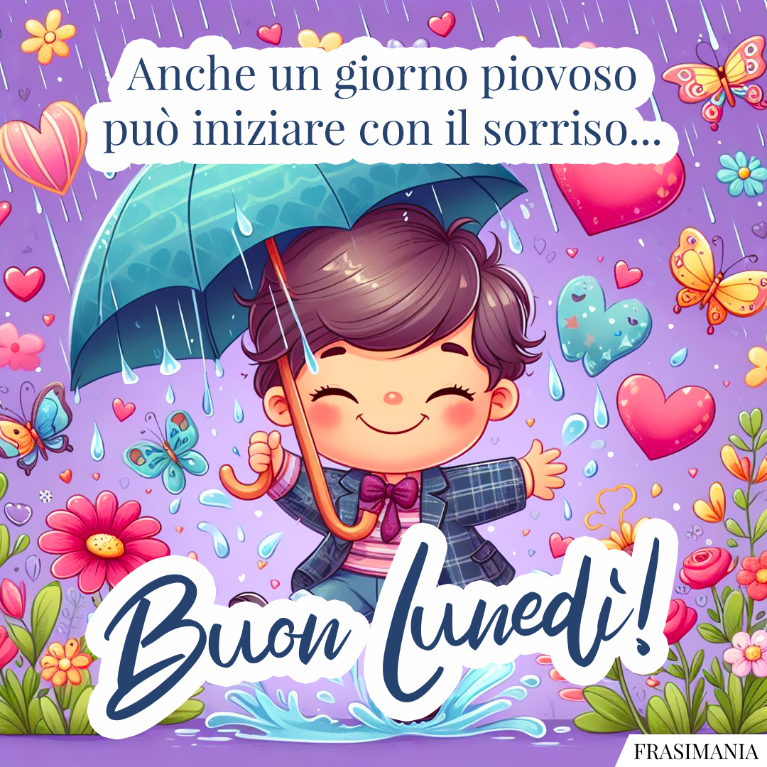 Anche un giorno piovoso può iniziare con il sorriso... Buon Lunedì!