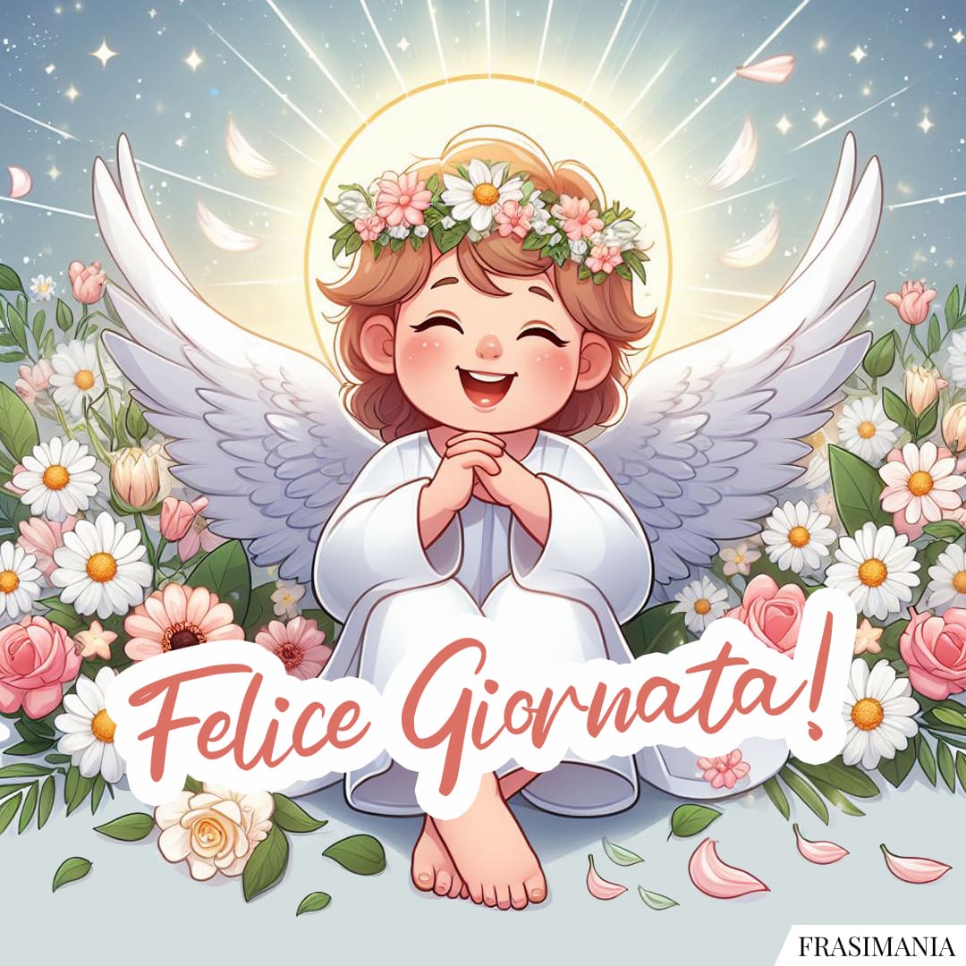 Felice Giornata!
