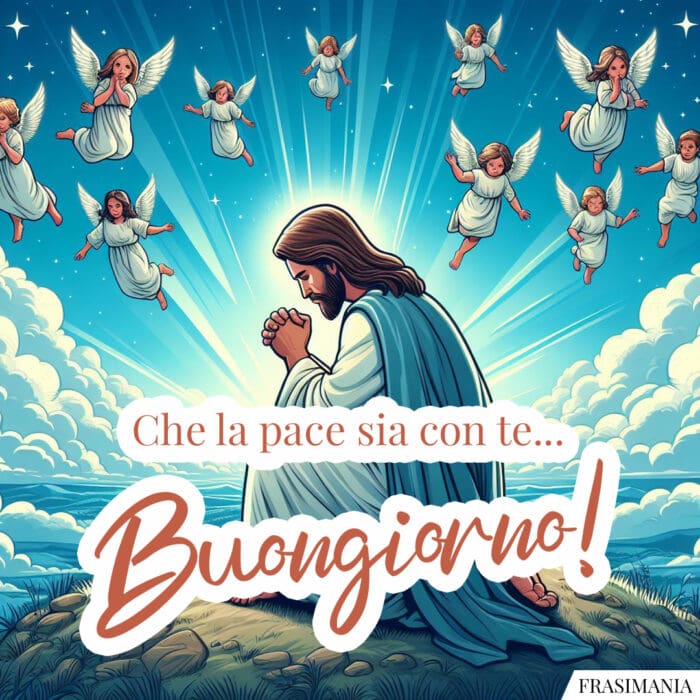 Buongiorno religiose pace con te