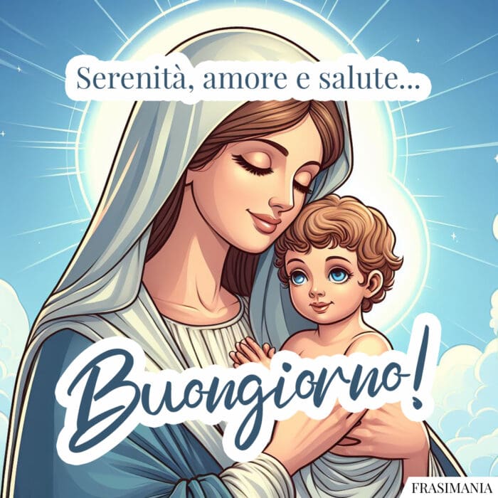 Buongiorno religiose serenità salute