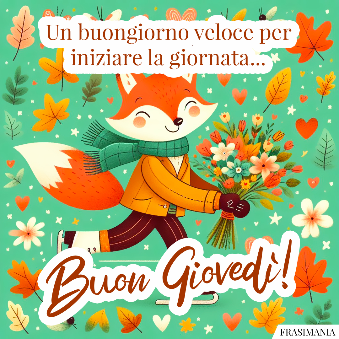 Un buongiorno veloce per iniziare la giornata... Buon Giovedì!