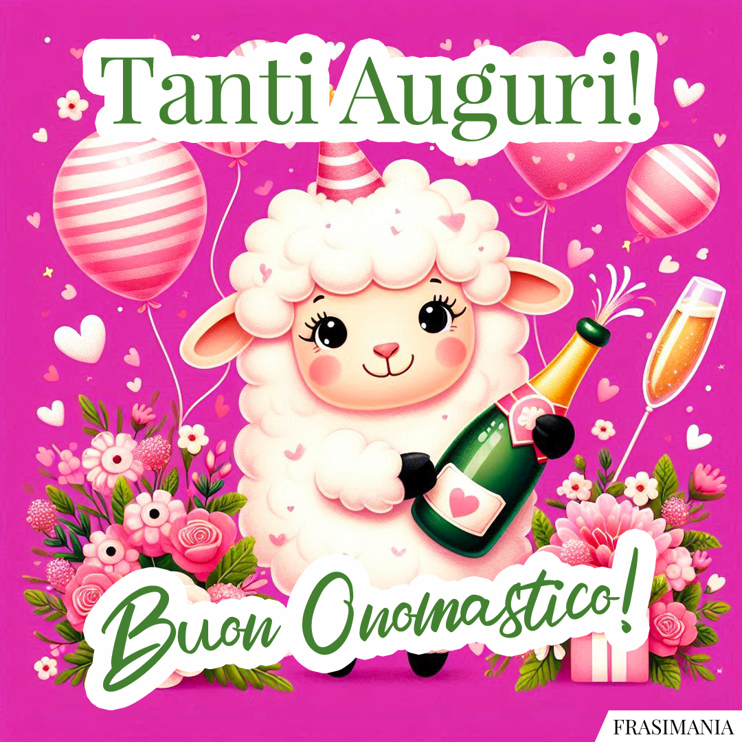 Tanti Auguri! Buon Onomastico!