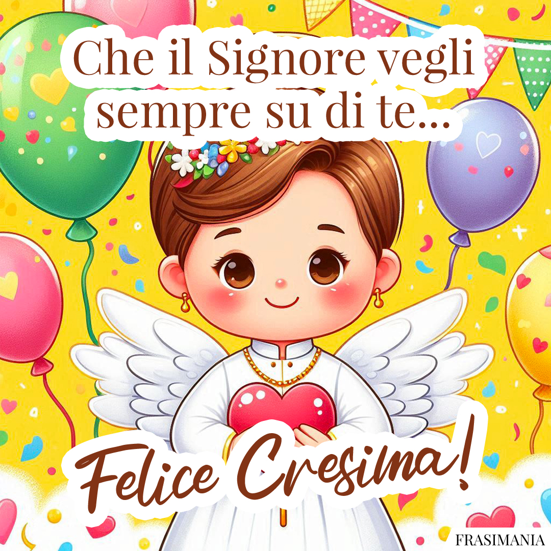 Che il Signore vegli sempre su di te... Felice Cresima!