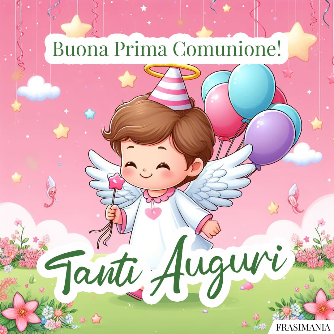 Buona Prima Comunione! Tanti Auguri.