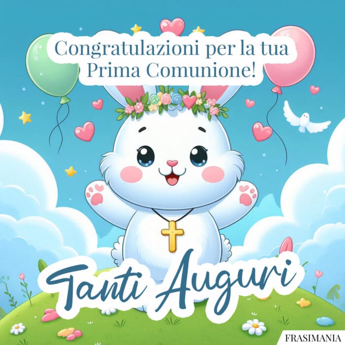 Congratulazioni per la tua Prima Comunione! Tanti Auguri.