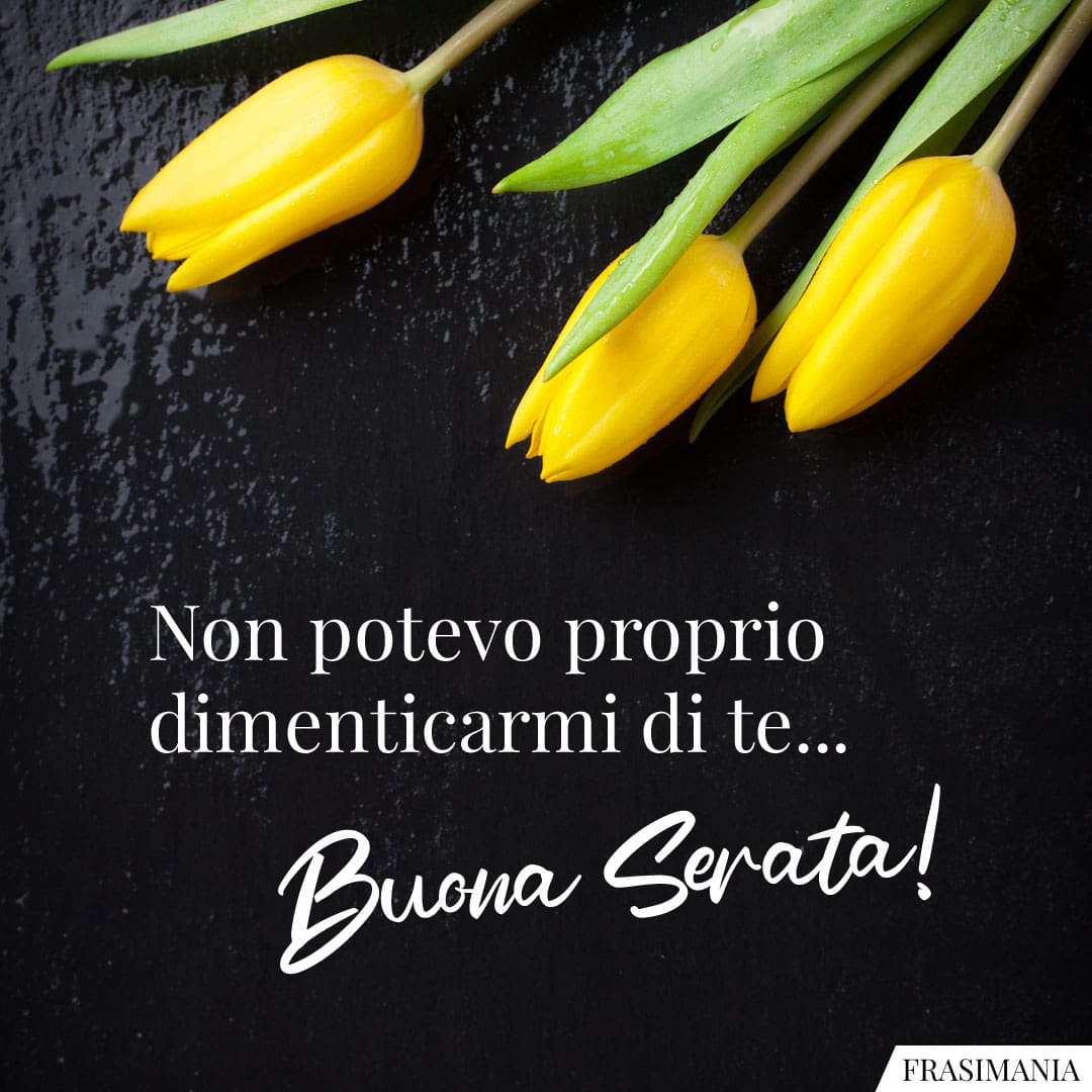 Non potevo proprio dimenticarmi di te... Buona Serata!