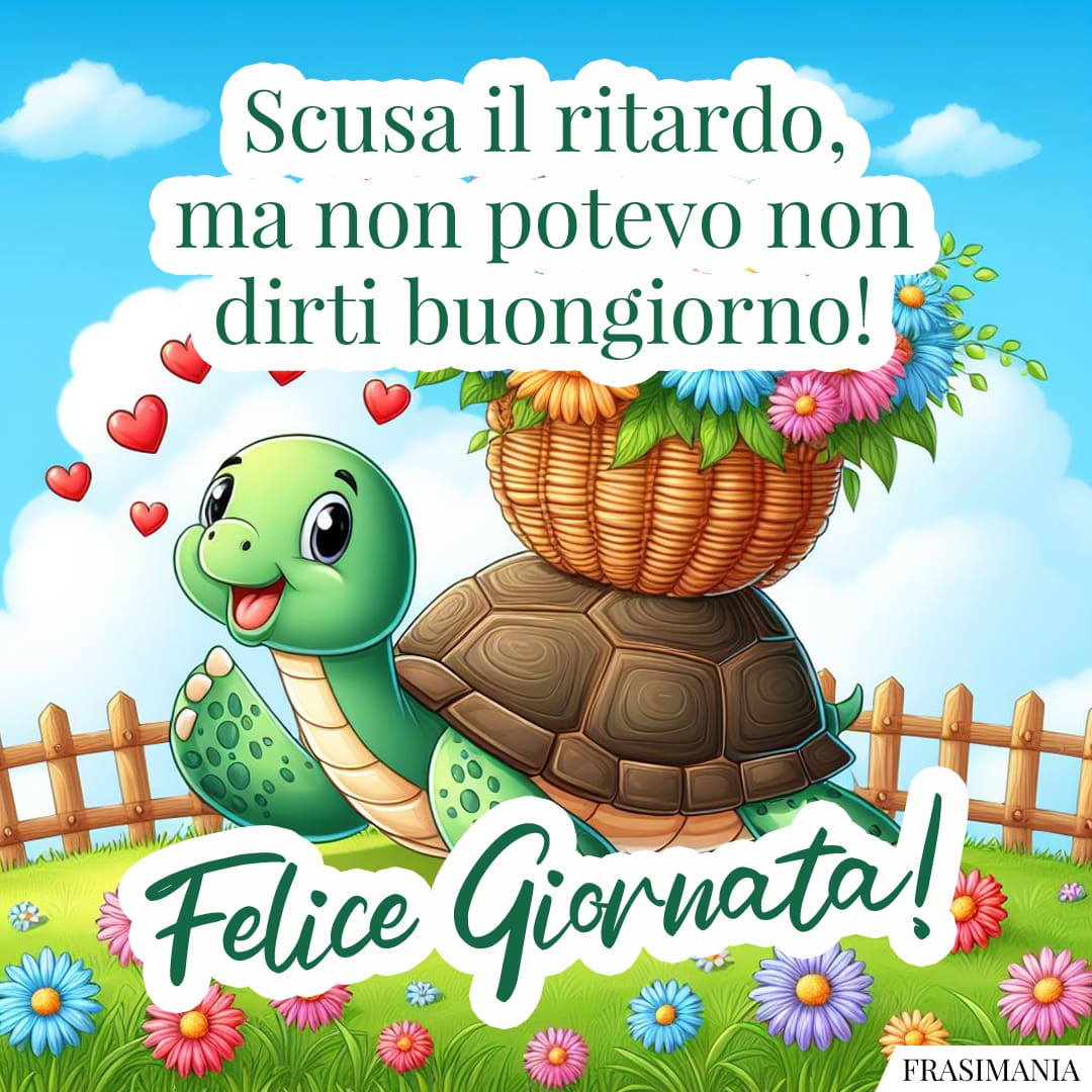 Scusa il ritardo, ma non potevo non dirti buongiorno! Felice Giornata!